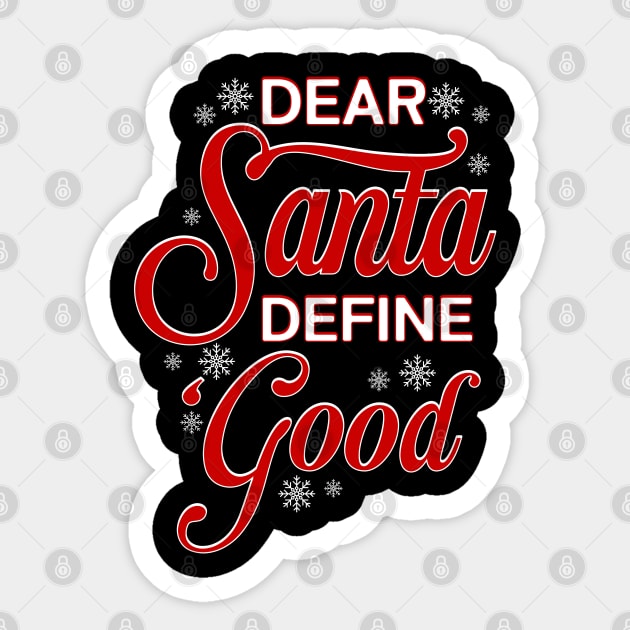 Dear Santa, define ‘good Sticker by creative